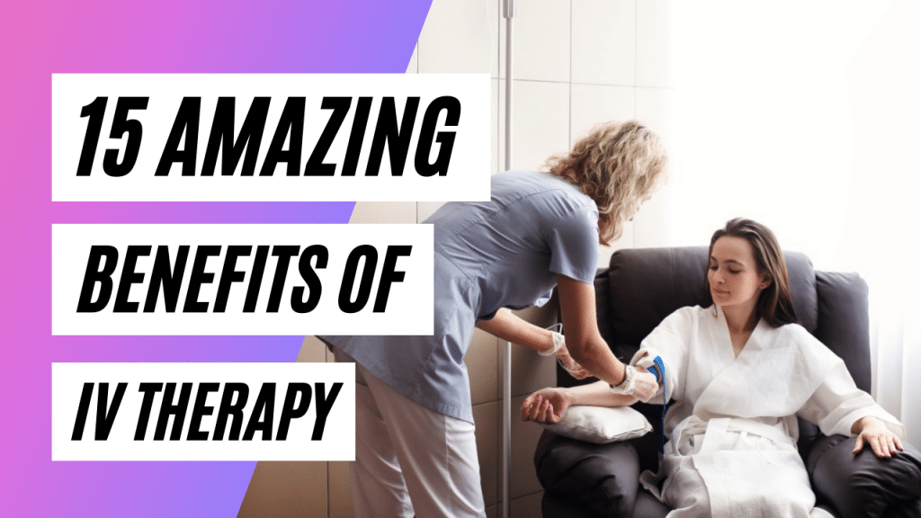 15-Amazing-Benefits-of-IV-Therapy