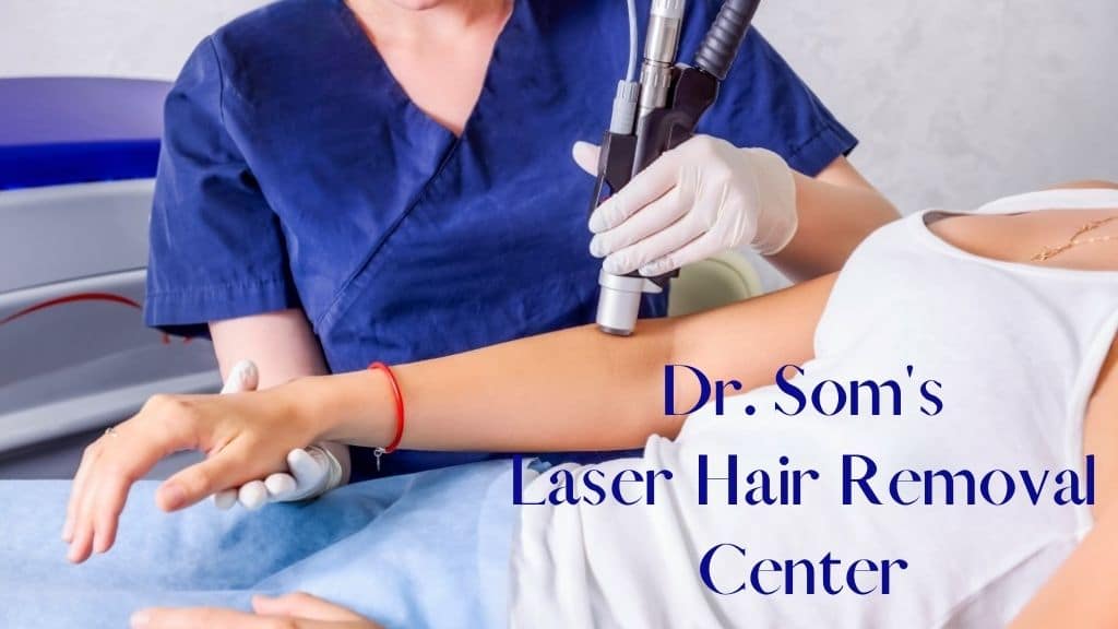 Laser Hair Removal Los Angeles - LA's Best Laser Center with Doctor Som